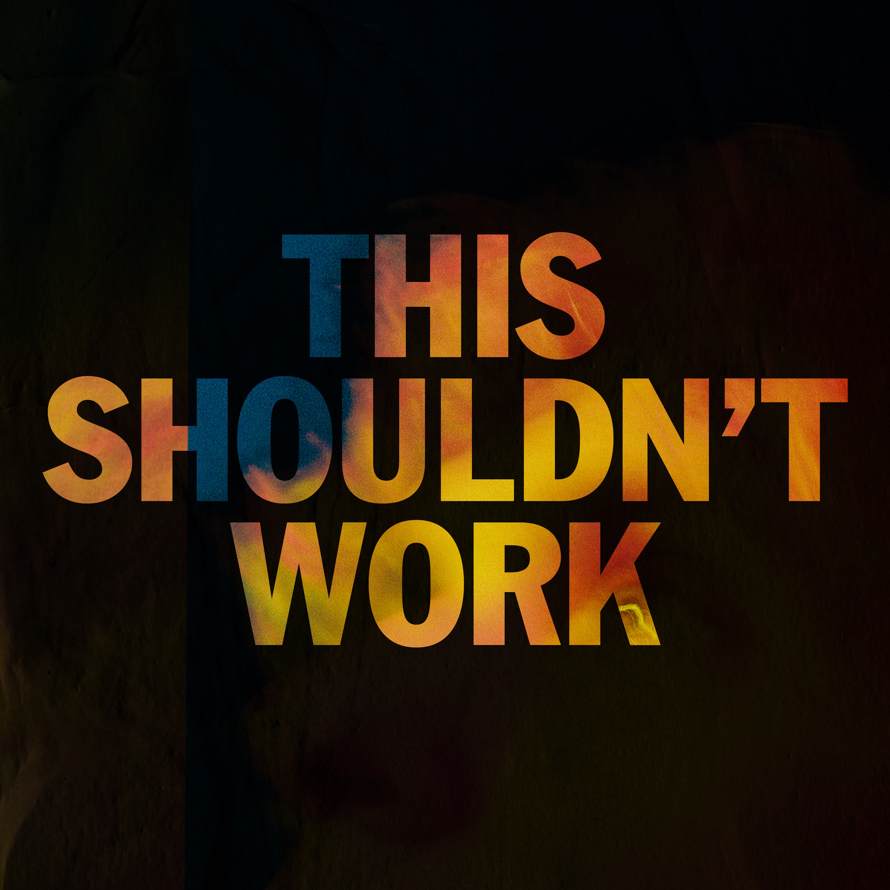 This Shouldn't Work - Single album cover