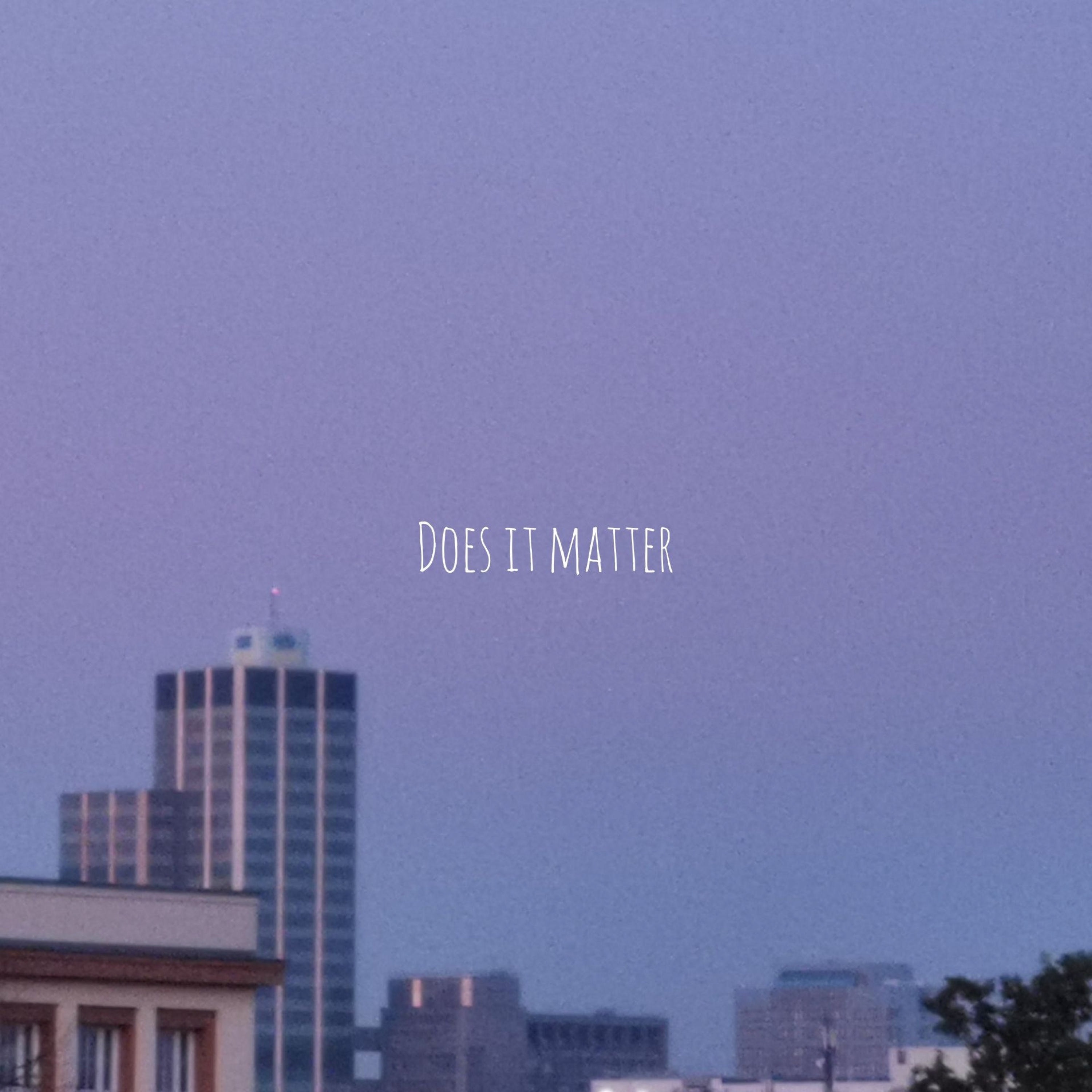Does It Matter - Single album cover