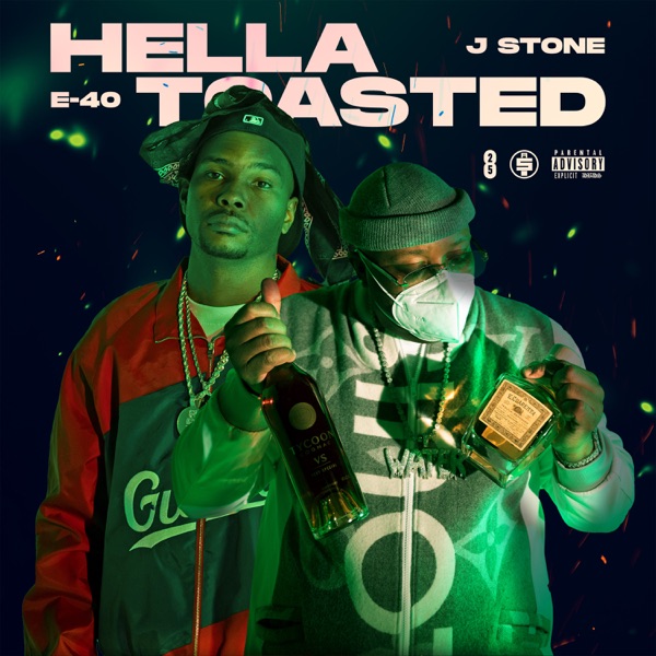 Hella Toasted - Single (feat. E-40) - Single album cover