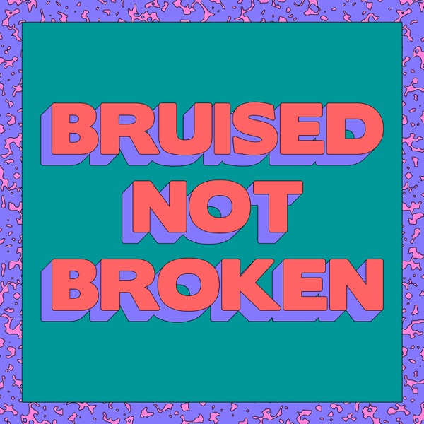 Bruised Not Broken (feat. MNEK & Kiana Ledé) [Tazer Remix] - Single album cover