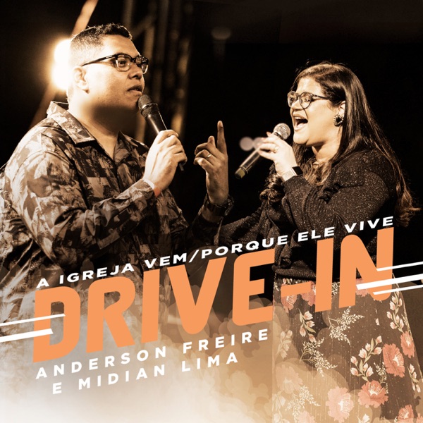 A Igreja Vem / Porque Ele Vive - Drive In - Single album cover