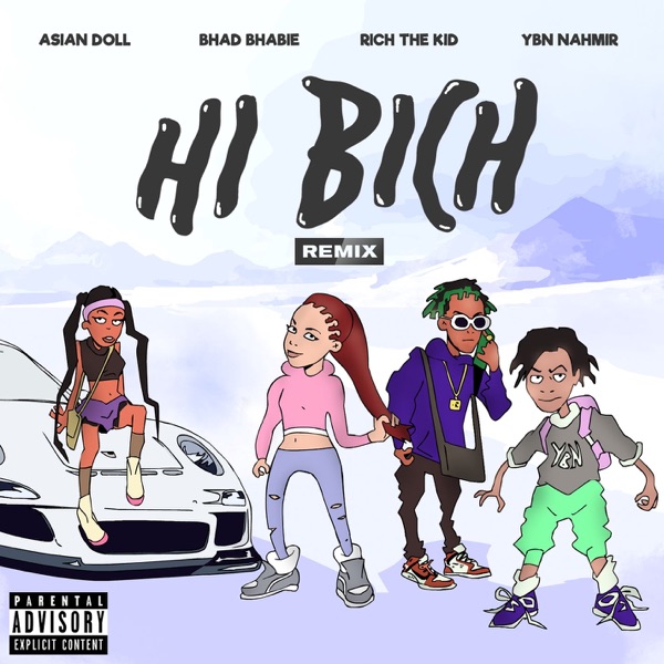 Hi Bich (Remix) [feat. YBN Nahmir, Rich the Kid & Asian Doll] - Single album cover