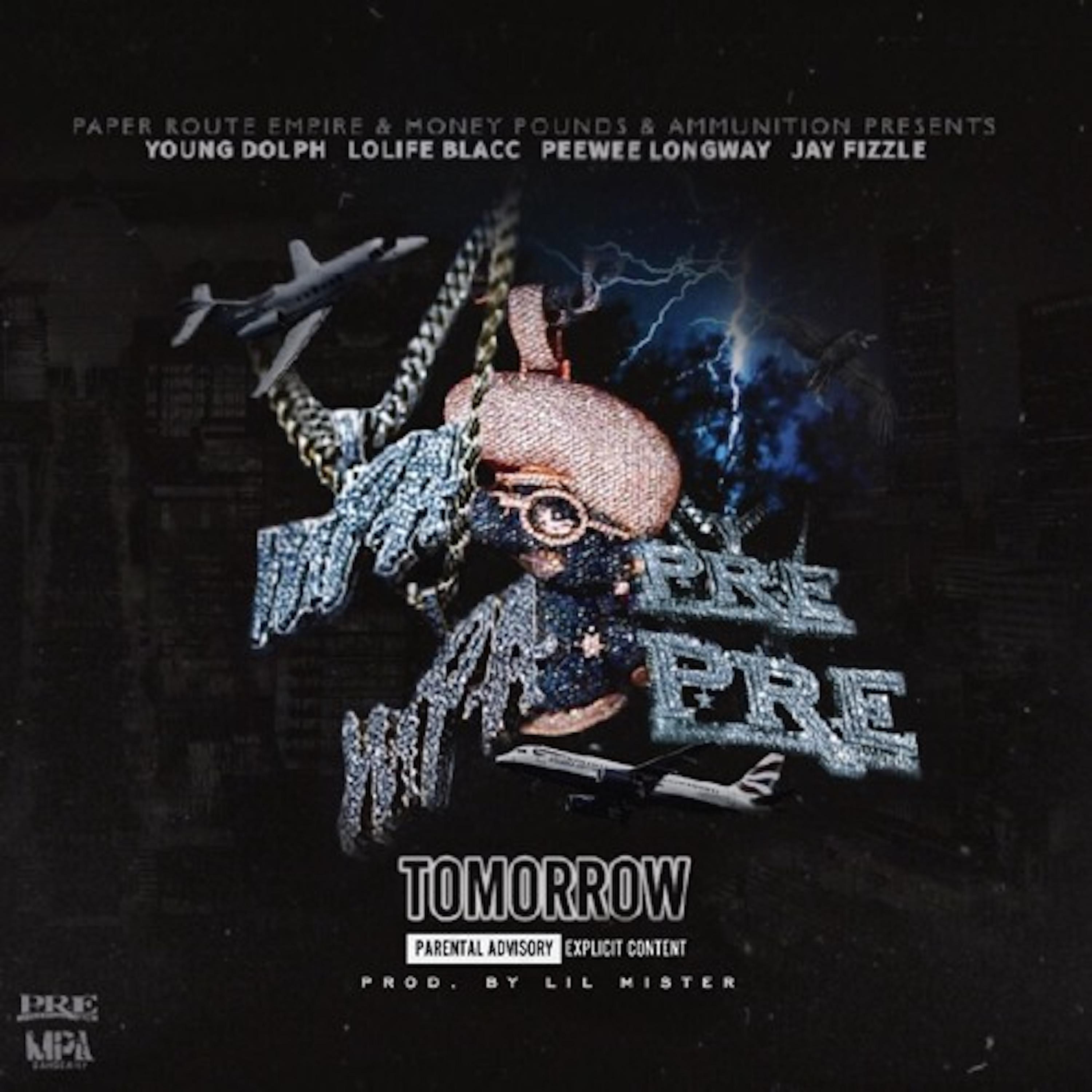 Tomorrow (feat. Young Dolph, Peewee Longway & Jay Fizzle) - Single album cover