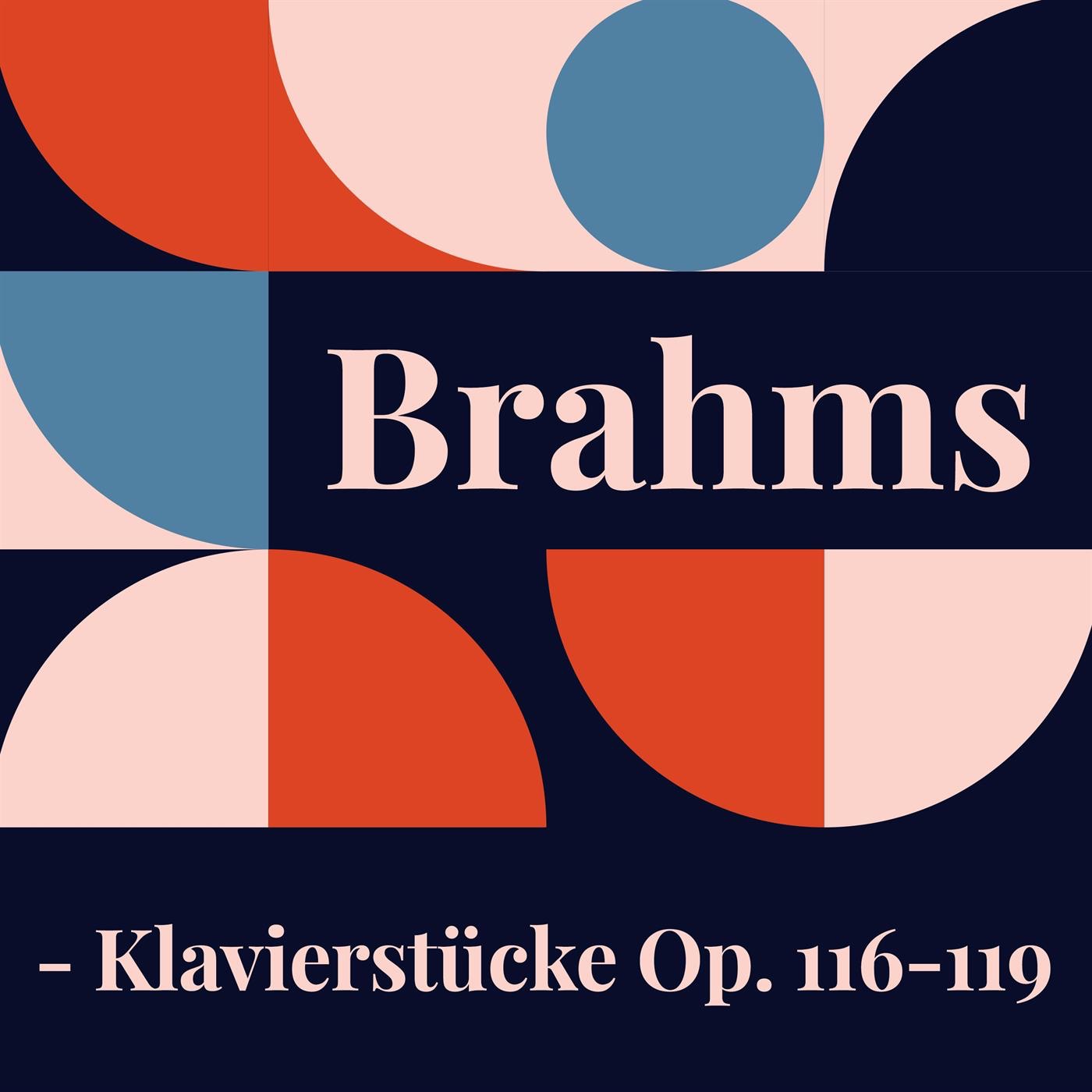 Brahms - Klavierstücke Op. 116-119 album cover