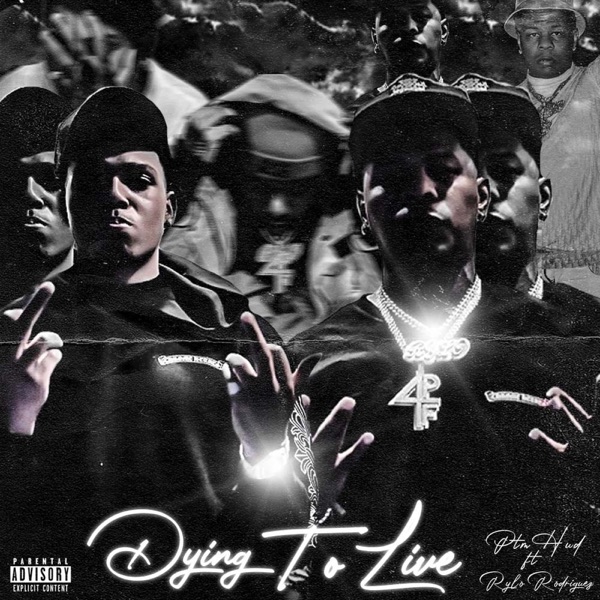 Dying to Live - Single (feat. Rylo Rodriguez) - Single album cover