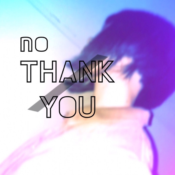 No Thankyou - Single album cover
