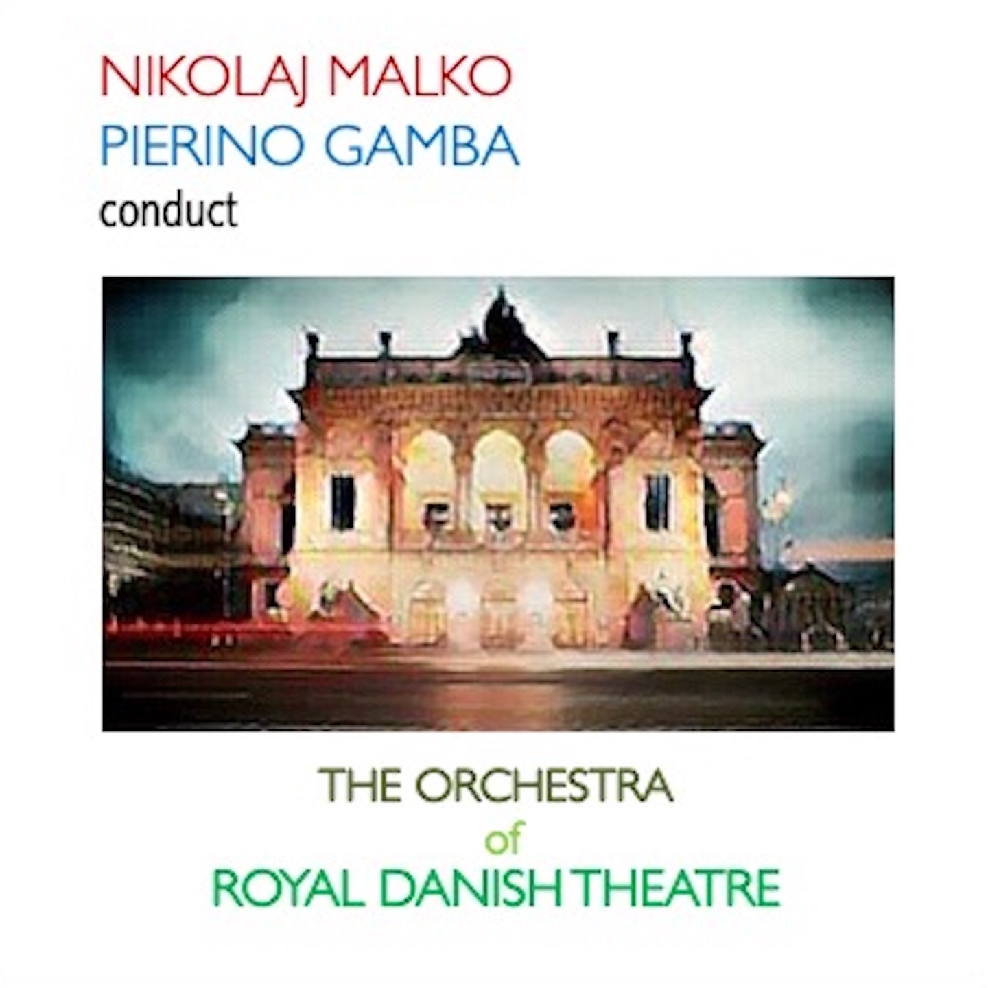Nikolaj Malko: Pierino Gamba Conduct The Orchestra of the Royal Danish Theatre album cover