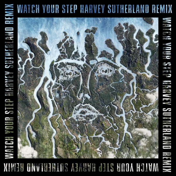 Watch Your Step (Harvey Sutherland Remix) - Single album cover