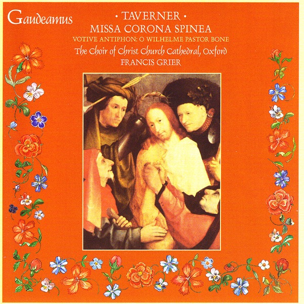 Taverner: Missa corona spinea; Votive Antiphon: O Wilhelme pastor bone album cover