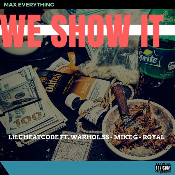 We Show It (feat. Warhol.SS, Royal & Mike G) - Single album cover