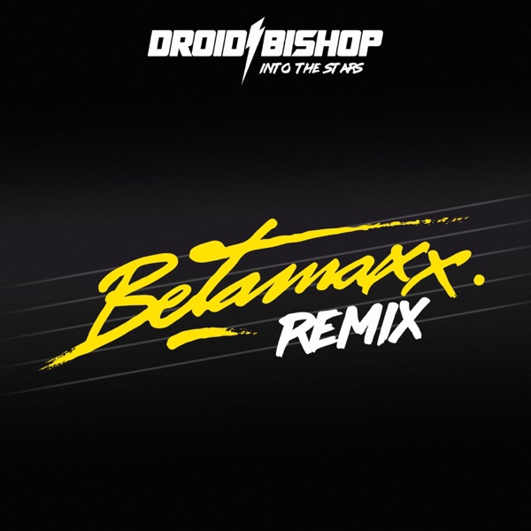 Into the Stars (Betamaxx Remix) - Single album cover