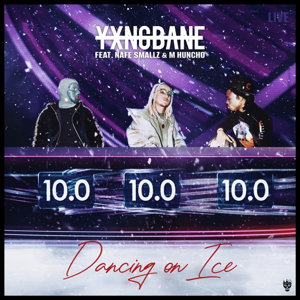 Dancing On Ice (feat. Nafe Smallz & M Huncho) - Single album cover