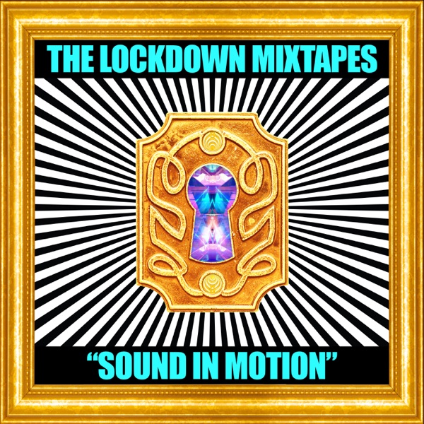 The Lockdown Mixtapes, Pt. 2: Sound in Motion (DJ Mix) album cover