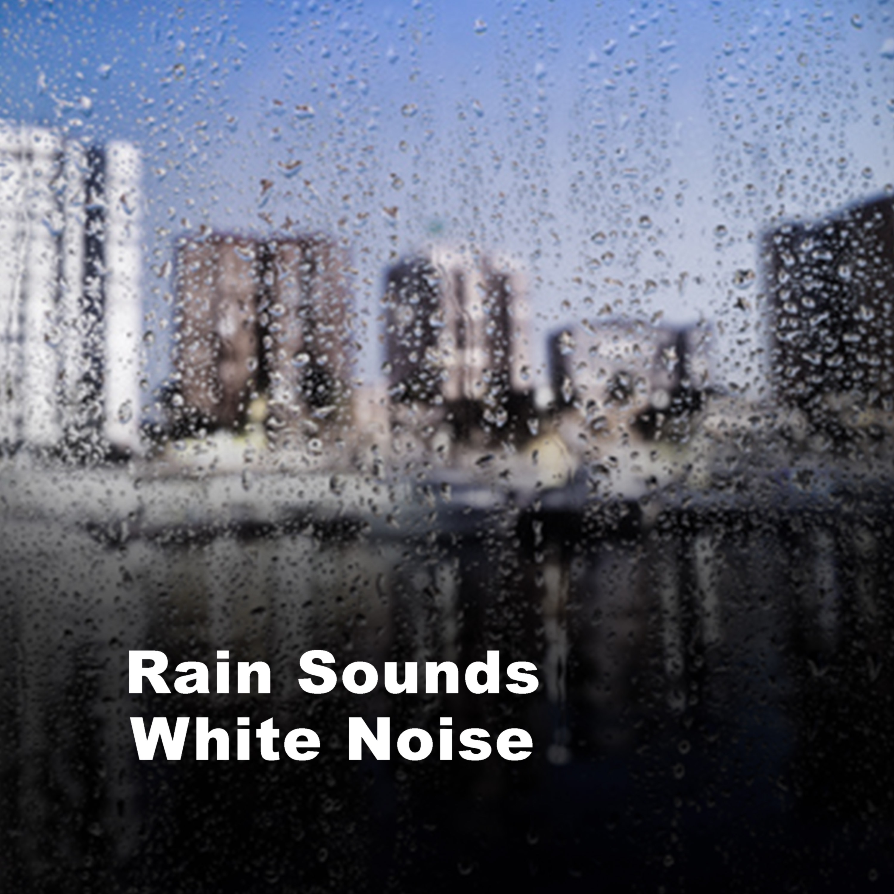 Rain Sounds & White Noise album cover