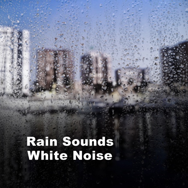 Rain Sounds & White Noise album cover