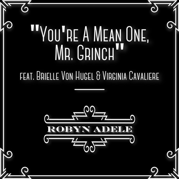 You're A Mean One, Mr. Grinch (feat. Brielle Von Hugel & Virginia Cavaliere) - Single album cover