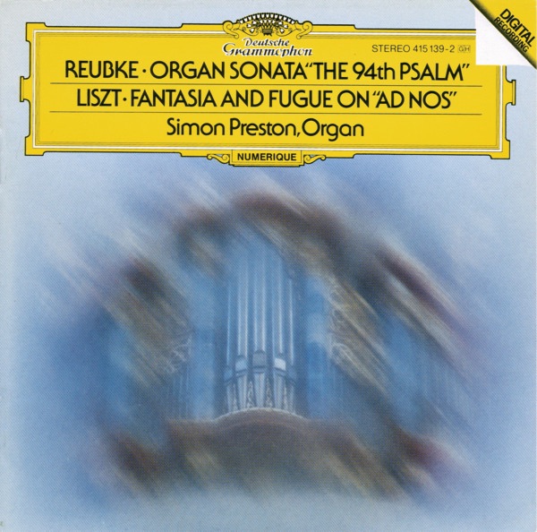 Reubke: The 94th Psalm - Liszt: Fantasy and Fugue on "Ad nos, ad salutarem undam" album cover