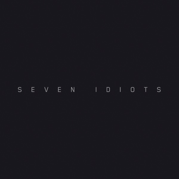 Seven Idiots album cover