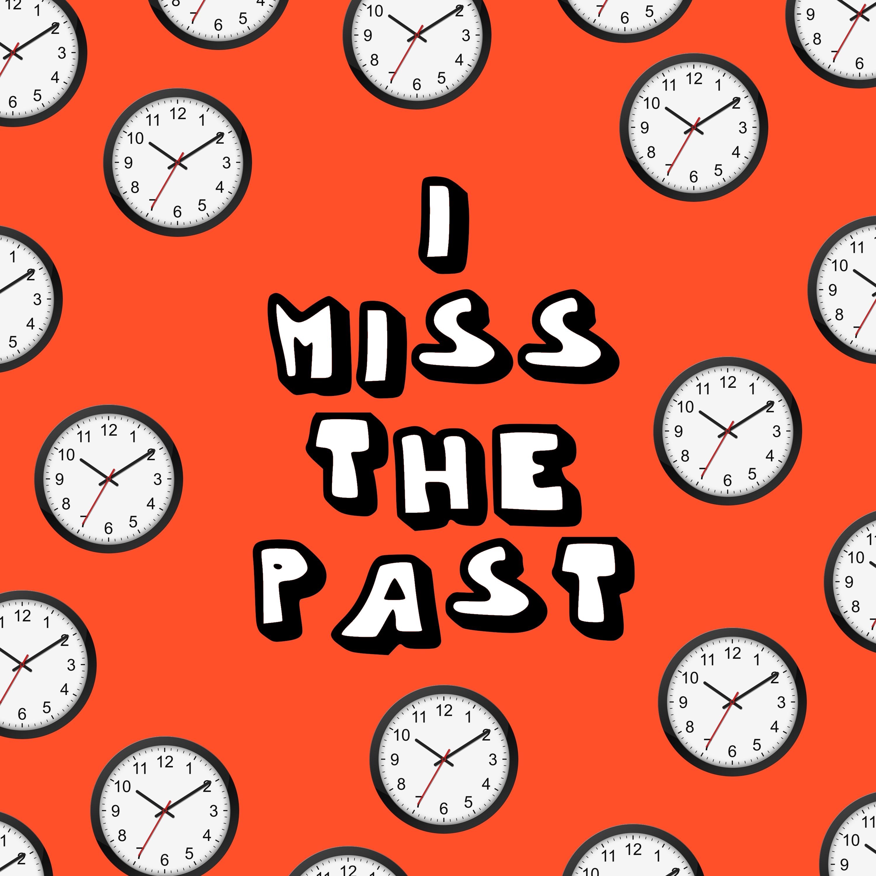 I Miss the Past - Single album cover