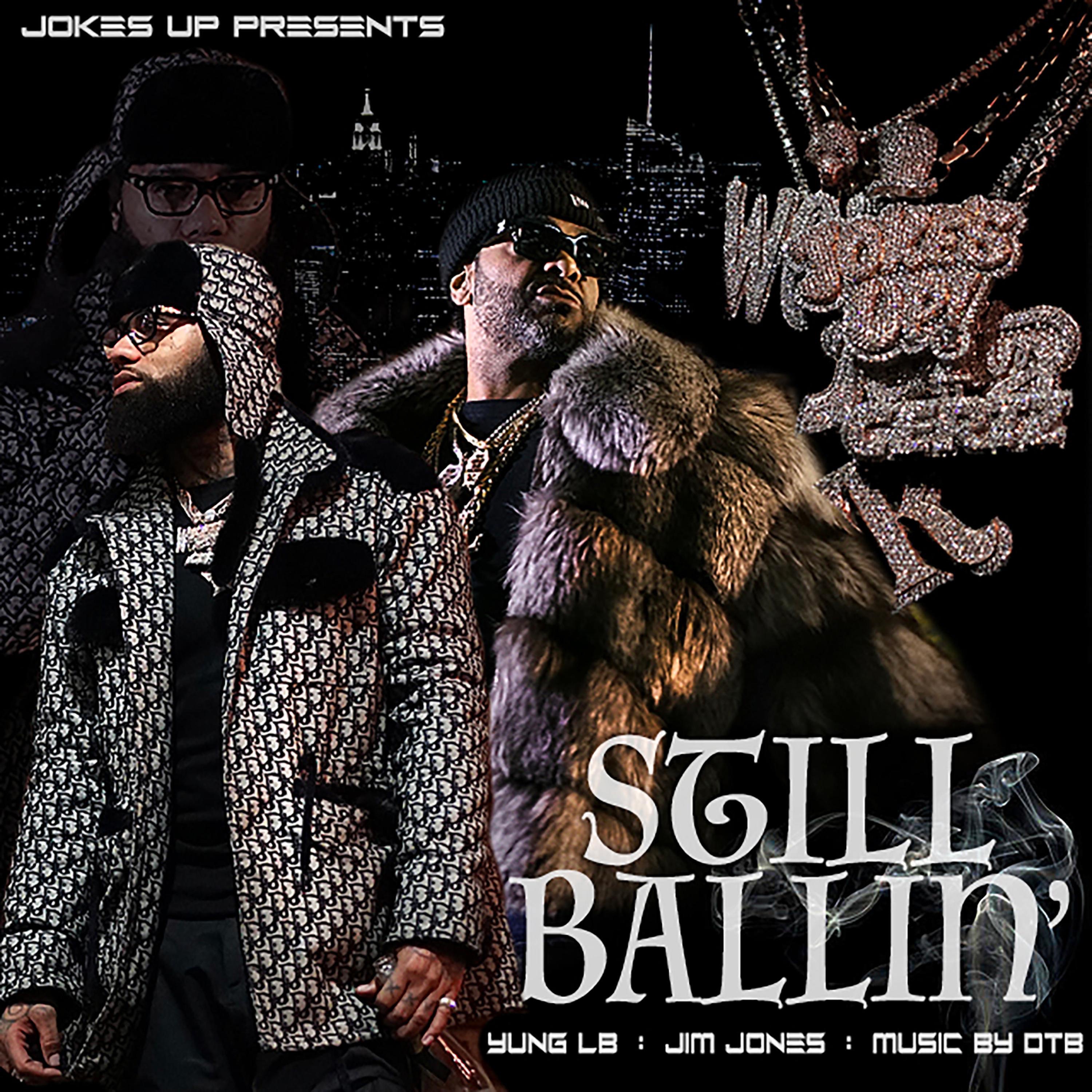 Still Ballin' (feat. Jim Jones) - Single album cover
