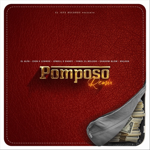 Pomposo (Remix) [feat. Yomel el Meloso, Shadow Blow & Bulova] - Single album cover