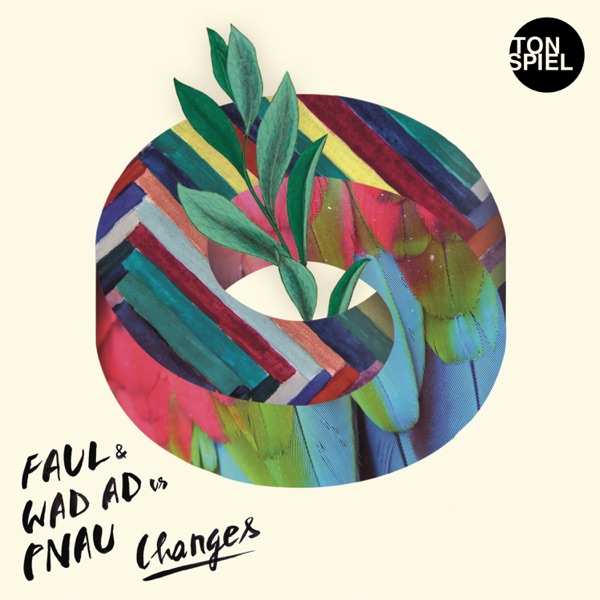 Changes (FAUL & WAD AD vs. PNAU) [Remixes] album cover