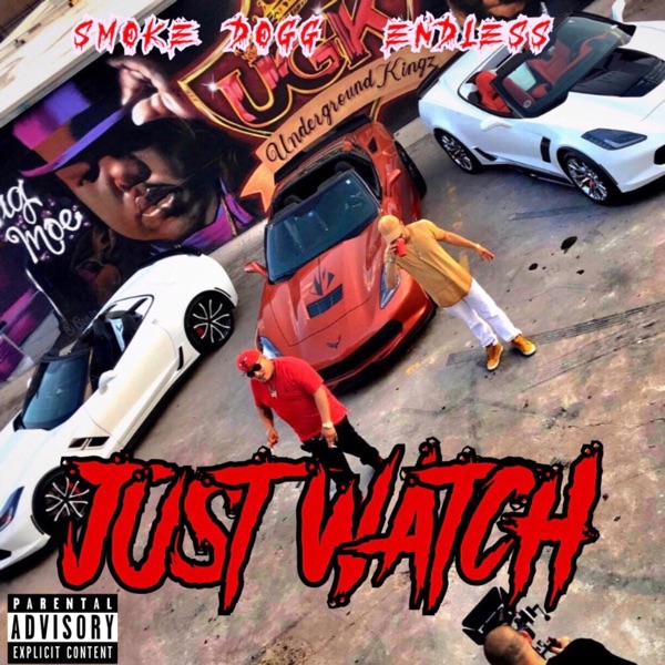 Just Watch (feat. Smoke Dogg & Endless) - Single album cover