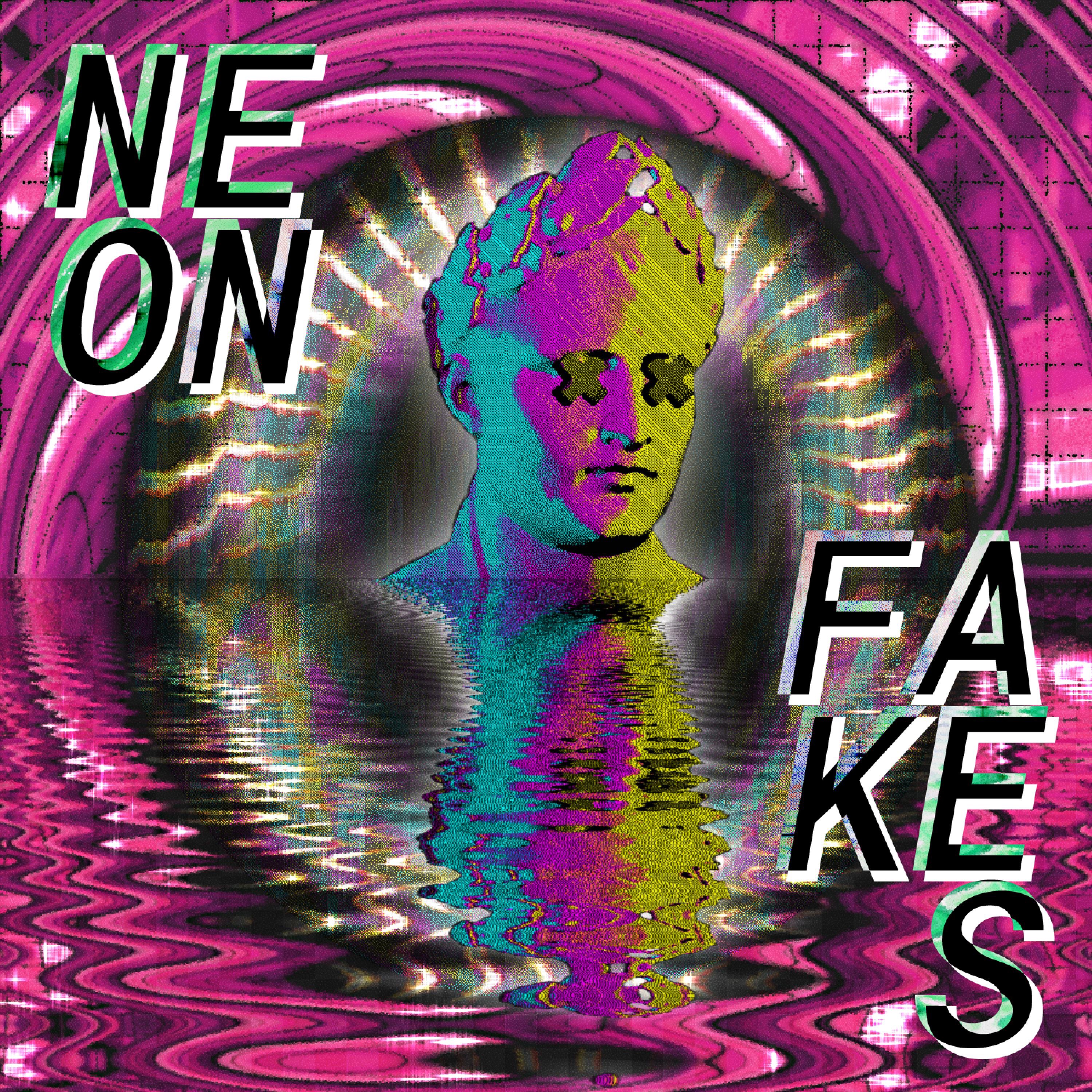 Neon Fakes album cover