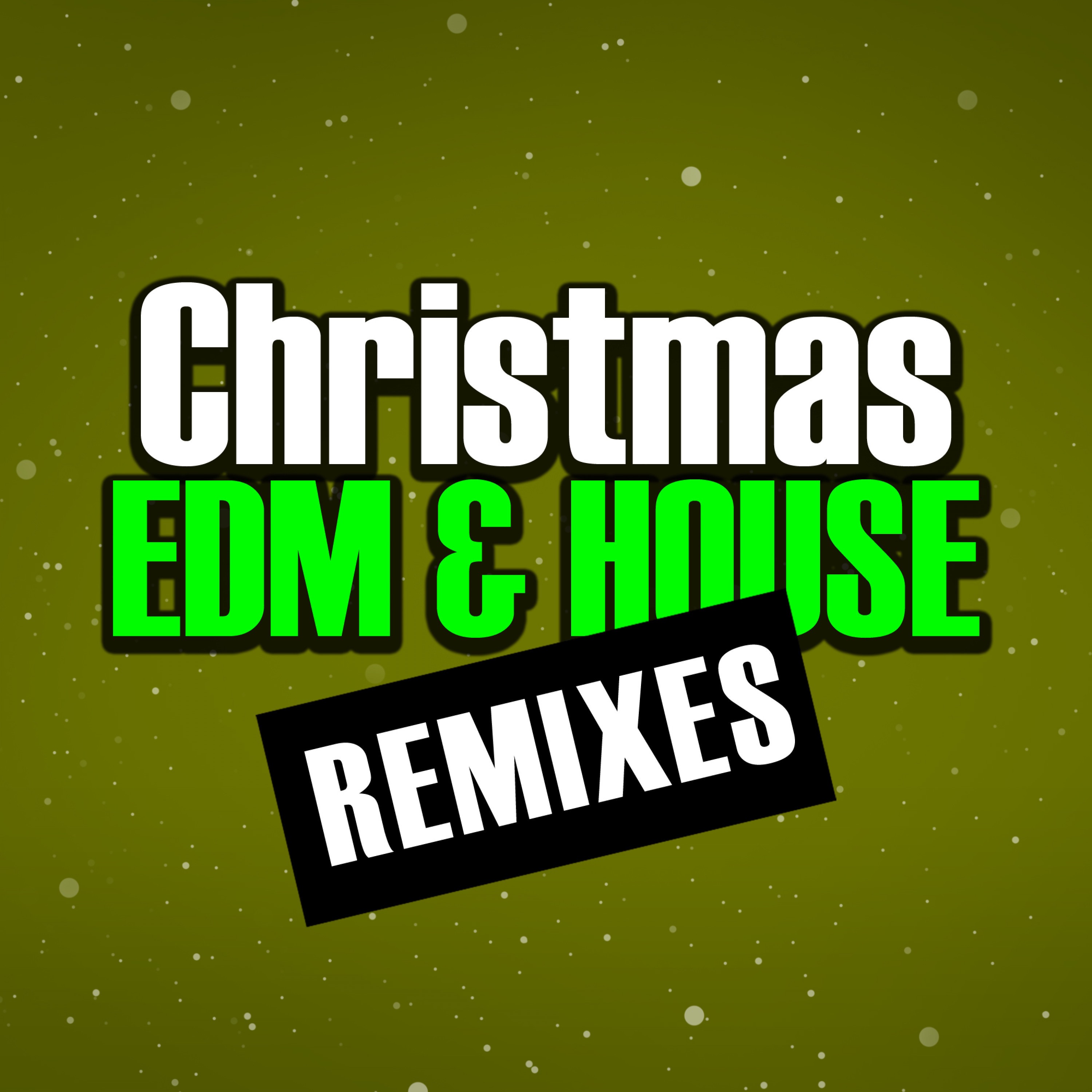 Christmas EDM & House Remixes album cover
