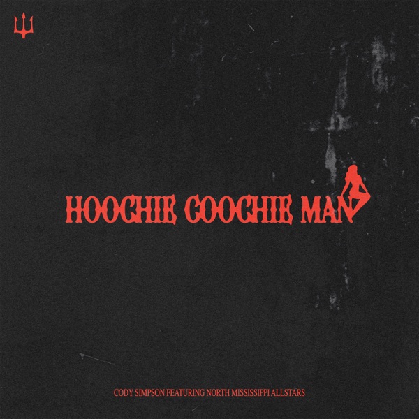 Hoochie Coochie Man (feat. North Mississippi Allstars) - Single album cover