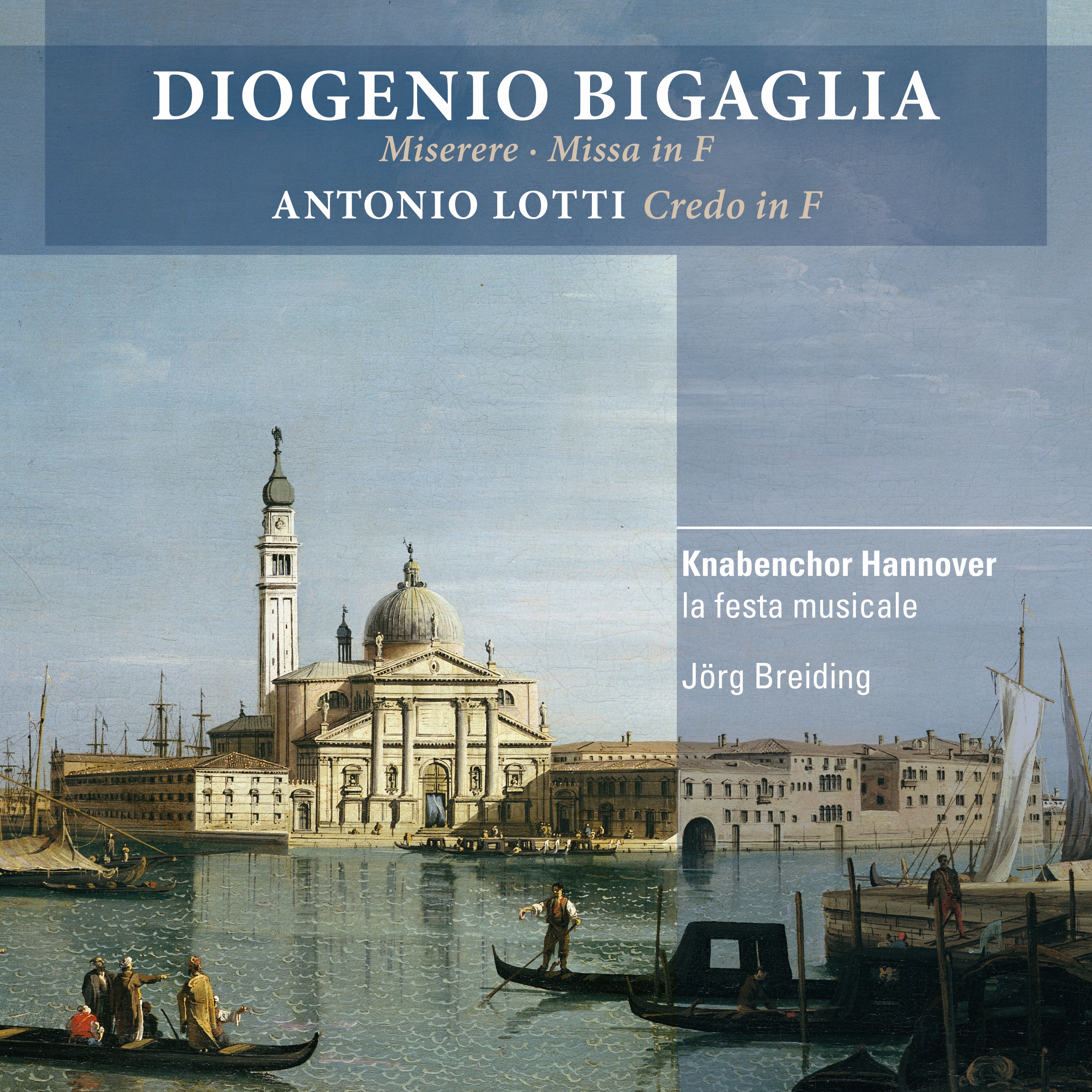 Bigaglia: Miserere, Missa in F & Lotti: Credo in F album cover