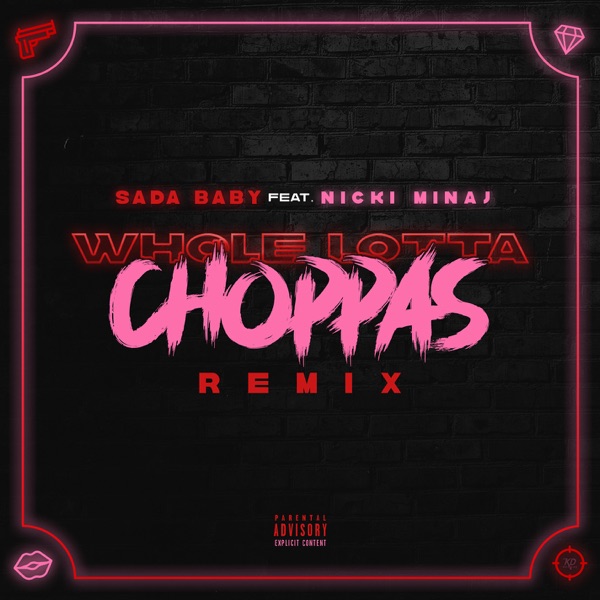 Whole Lotta Choppas (Remix) [feat. Nicki Minaj] - Single album cover