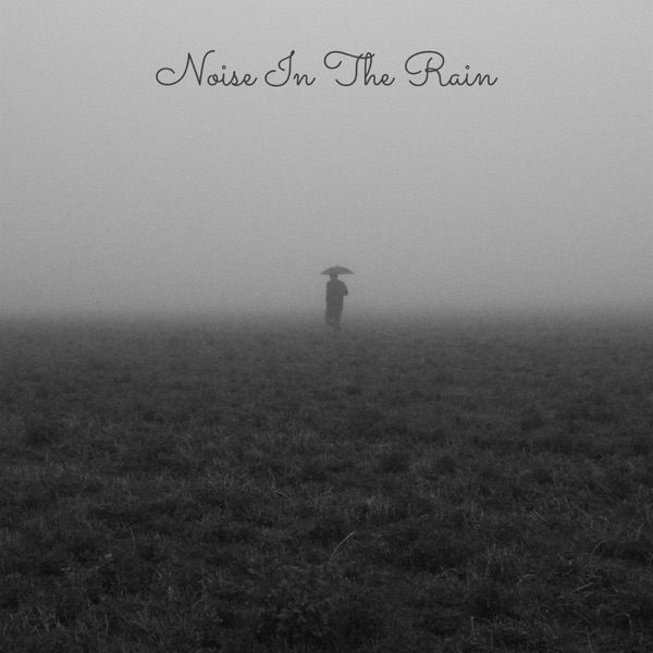 Noise In the Rain - EP album cover