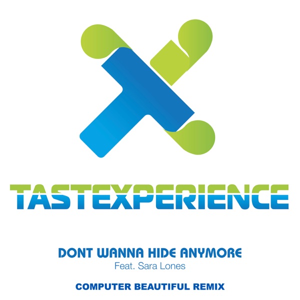 Don't Wanna Hide Anymore (feat. Sara Lones) [Computer Beautiful Remix] - Single album cover