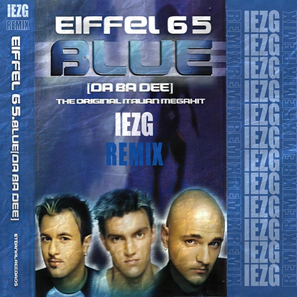Blue (feat. Eiffel 65) [Remix] [Remix] - Single album cover