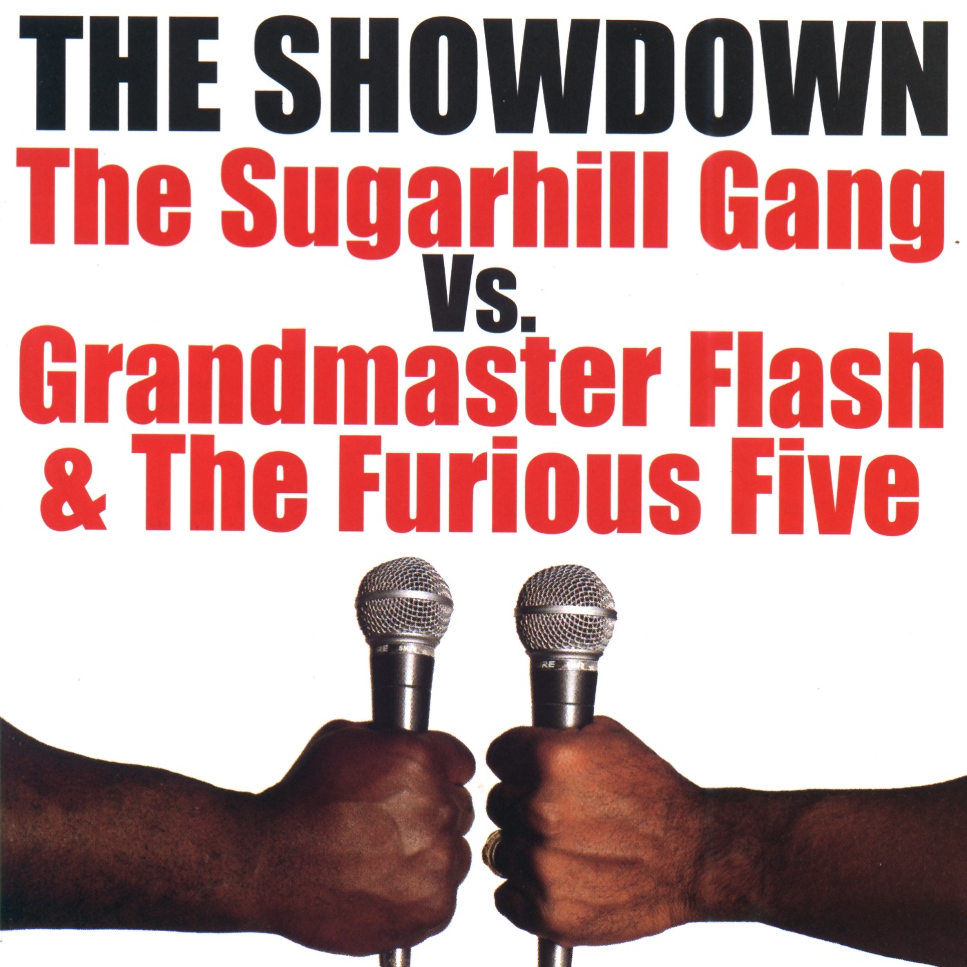 The Showdown: The Sugarhill Gang Vs. Grandmaster Flash & the Furious Five album cover