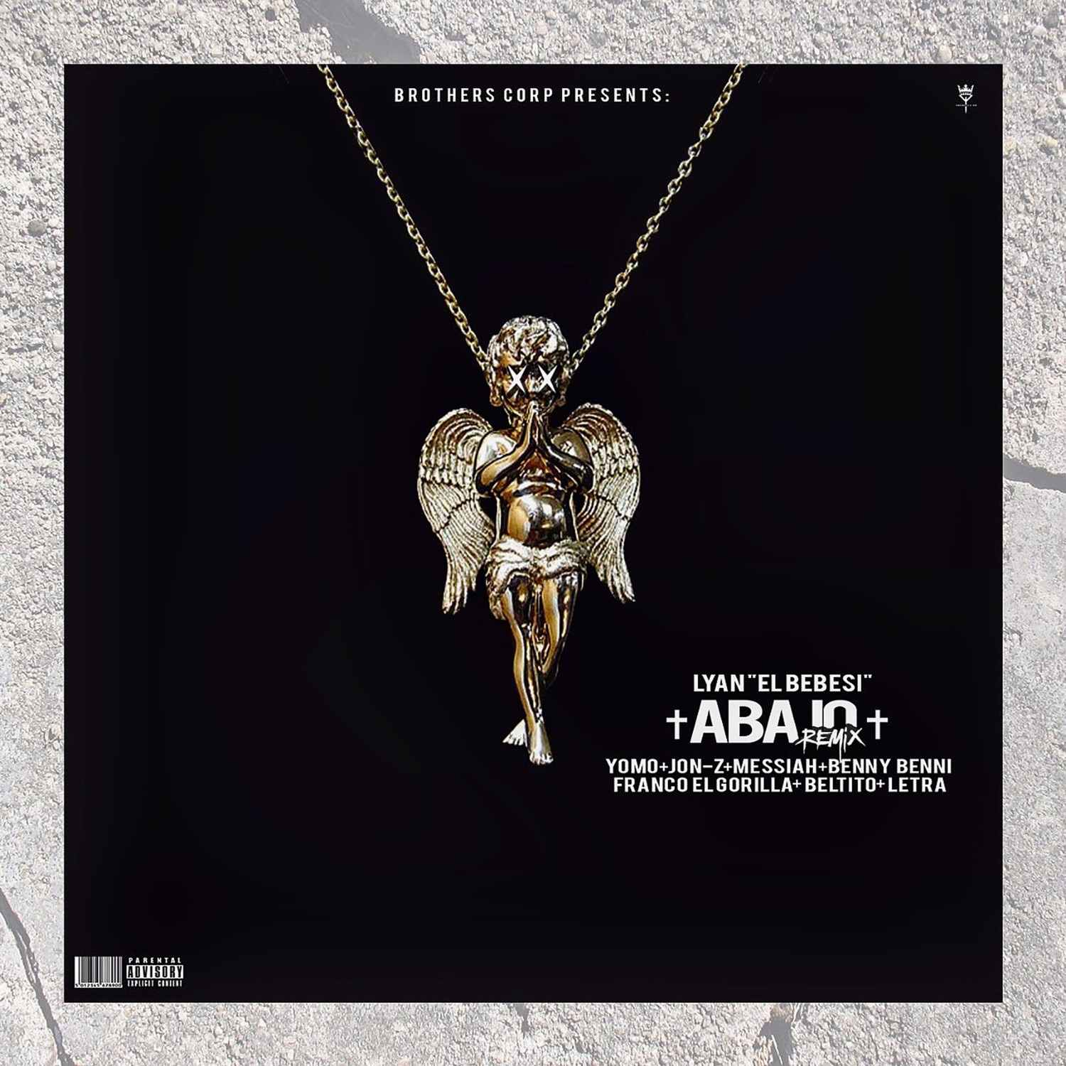 Abajo (Remix) [feat. Yomo, Jon Z, Messiah, Benny Benni, Franco El Gorila, Beltito & Letra] - Single album cover