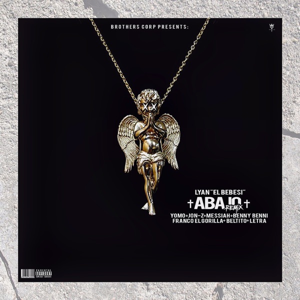 Abajo (Remix) [feat. Yomo, Jon Z, Messiah, Benny Benni, Franco El Gorila, Beltito & Letra] - Single album cover