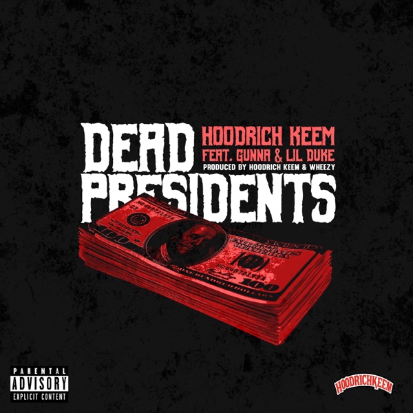 Dead Presidents (feat. Gunna & Lil Duke) - Single album cover