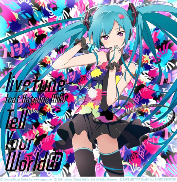 Tell Your World (feat. Hatsune Miku) album cover