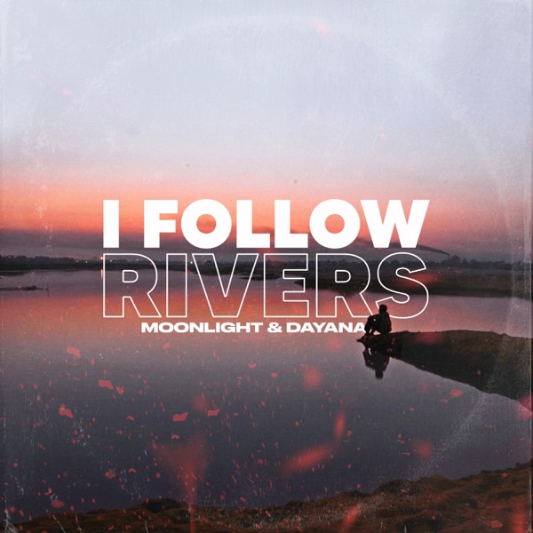 I Follow Rivers - Single album cover