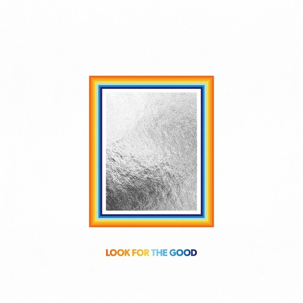 Look For the Good (Deluxe Edition) album cover