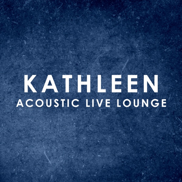Kathleen (Acoustic Live Lounge) - Single album cover