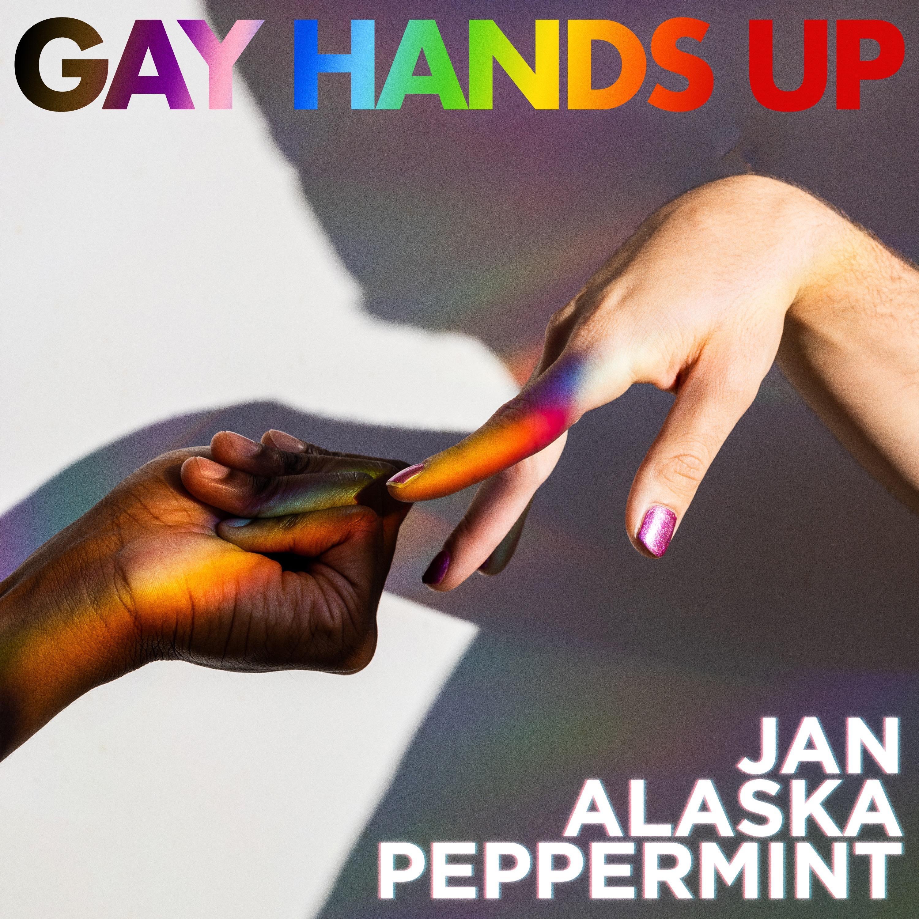 Gay Hands Up (feat. Alaska Thunderfuck & Peppermint) - Single album cover