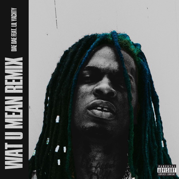 Wat U Mean (feat. Lil Yachty) [Remix] - Single album cover