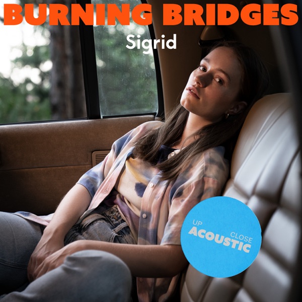 Burning Bridges (Up Close, Acoustic) - Single album cover