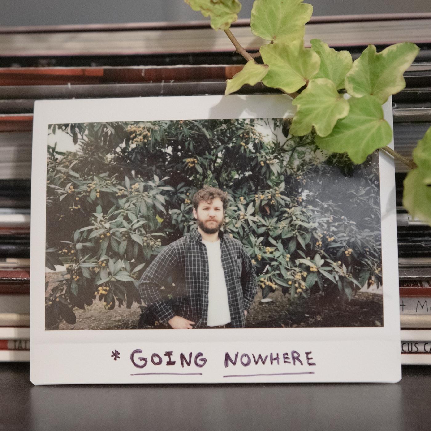 Going Nowhere - Single album cover