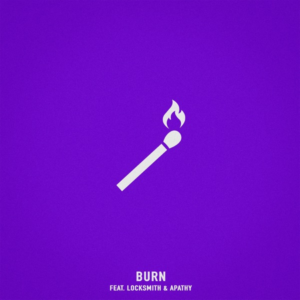 Burn (feat. Locksmith & Apathy) - Single album cover