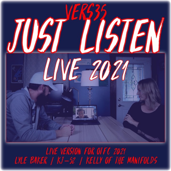 Just Listen (feat. KJ-52 & Kelly from the Manifolds) [Live 2021] [Live 2021] - Single album cover