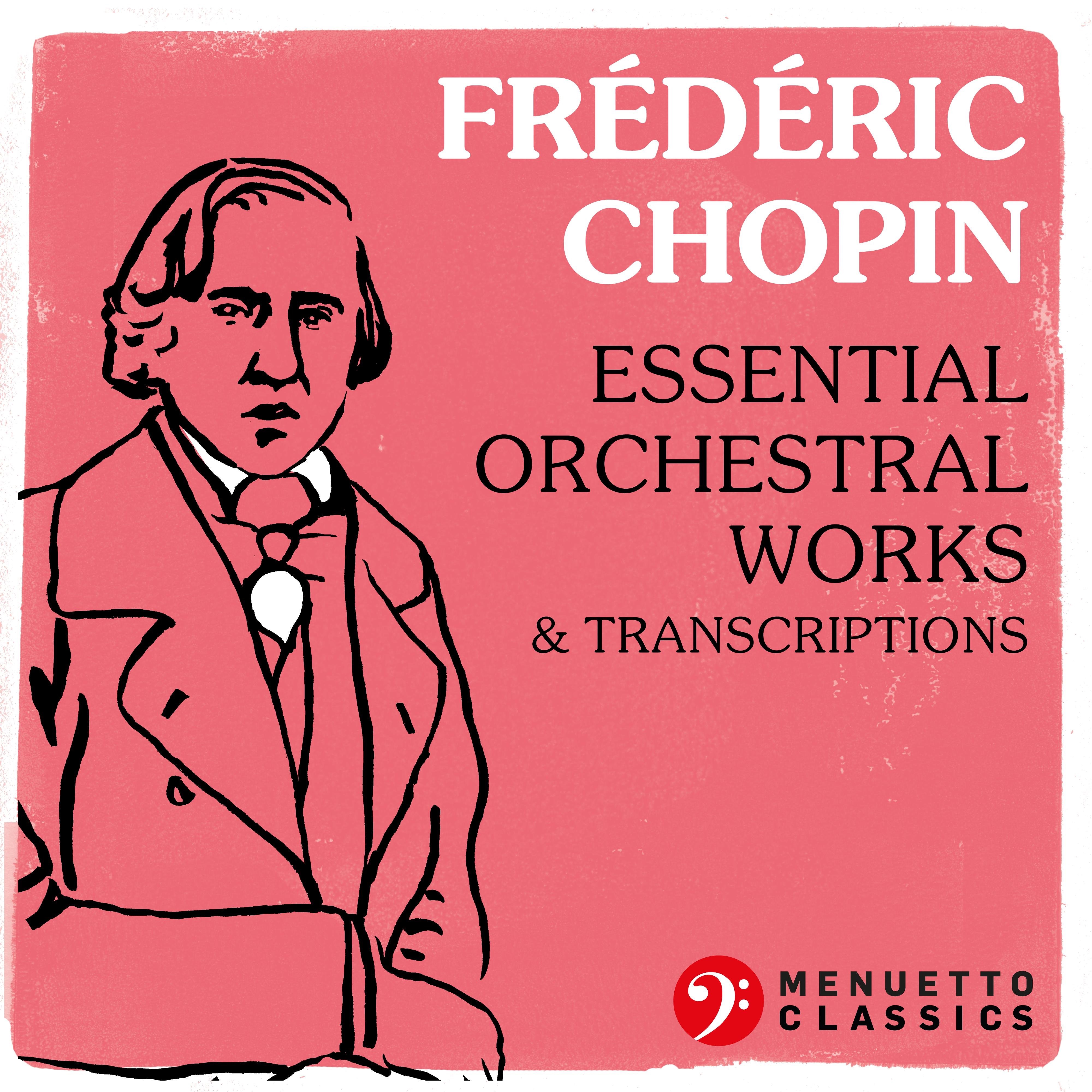 Frédéric Chopin: Essential Orchestral Works & Transcriptions album cover